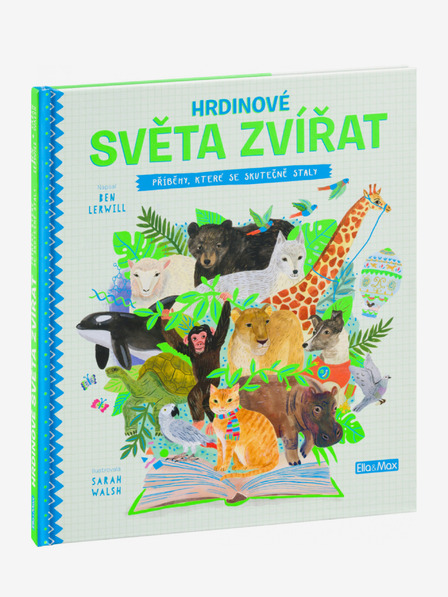 ELLA & MAX HRDINOVÉ SVĚTA ZVÍŘAT – Příběhy, které se skutečně staly