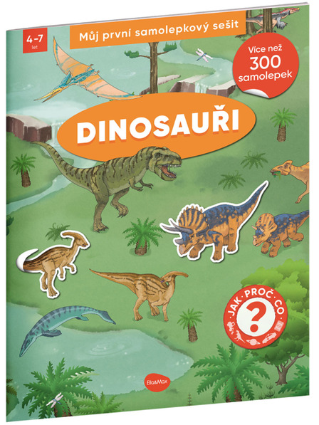 ELLA & MAX Můj první samolepkový sešit – DINOSAUŘI