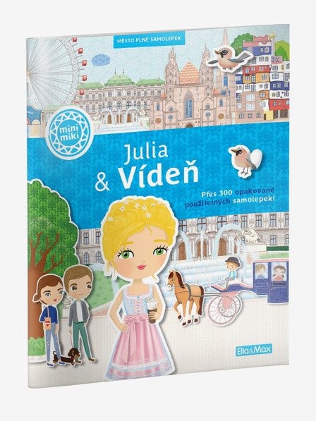 ELLA & MAX JULIA & VÍDEŇ – Město plné samolepek