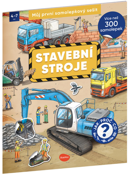 ELLA & MAX Můj první samolepkový sešit – STAVEBNÍ STROJE